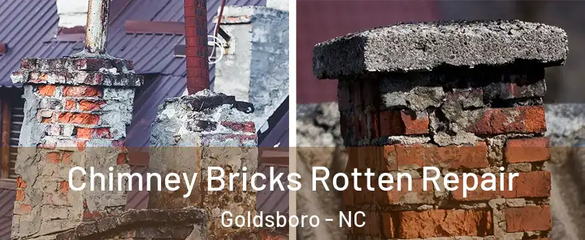  Chimney Bricks Rotten Repair Goldsboro - NC