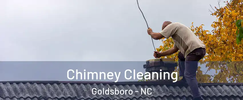  Chimney Cleaning Goldsboro - NC