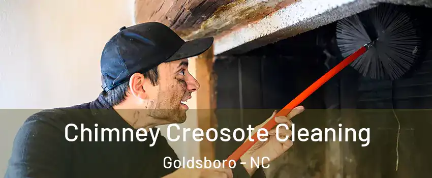  Chimney Creosote Cleaning Goldsboro - NC