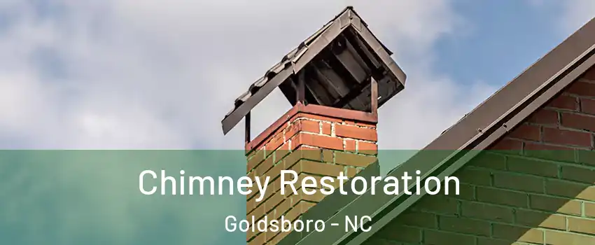  Chimney Restoration Goldsboro - NC