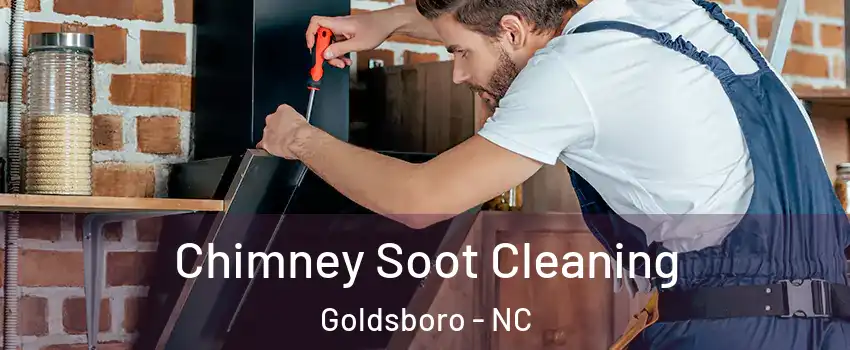  Chimney Soot Cleaning Goldsboro - NC