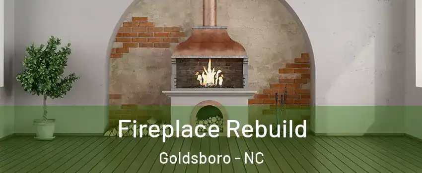  Fireplace Rebuild Goldsboro - NC