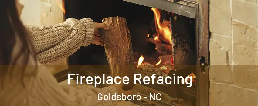  Fireplace Refacing Goldsboro - NC