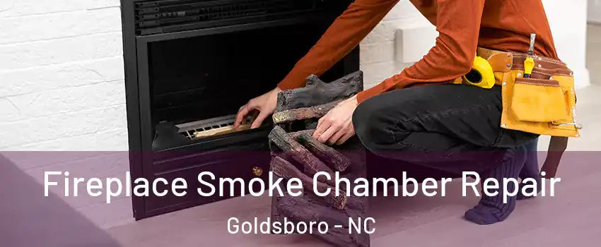  Fireplace Smoke Chamber Repair Goldsboro - NC